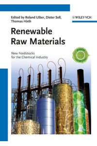 Renewable Raw Materials  - New Feedstocks for the Chemical Industry
