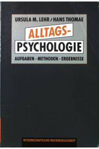 Alltagspsychologie: Aufgaben, Methoden, Ergebnisse.