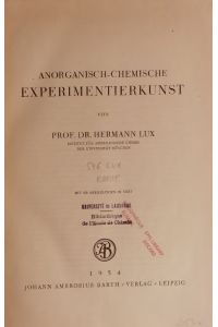 ANORGANISCH-CHEMISCHE EXPERIMENTIERKUNST.