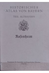 Rosenheim.   - Historischer Atlas von Bayern.
