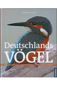 Deutschlands Vögel  - Faszinierendes Leben zwischen Küste und Gebirge
