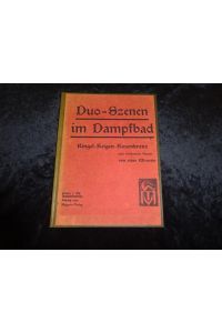 Duo-Szenen im Dampfbad. Ringel-Reigen-Rosenkranz nach berühmten Muster von einer Wienerin. 3. Auflage.