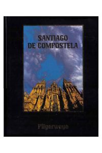 Santiago de Compostela  - Pilgerwege