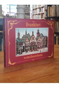 Frankfurt in alten Ansichtskarten,