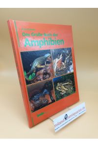 Das grosse Buch der Amphibien
