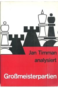 Jan Timman analysiert Grossmeisterpartien.