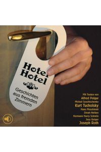 Hotel Hotel  - Geschichten aus fremden Zimmern