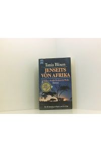 Jenseits von Afrika  - Afrika, dunkel lockende Welt ; Roman