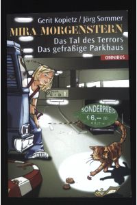 Mira Morgenstern; Das Tal des Terrors. / Das gefräßige Parkhaus.   - Omnibus ; Bd. 21187 : Doppeldecker