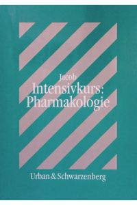 Intensivkurs: Pharmakologie.