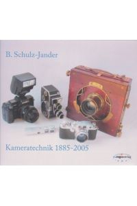 Kameratechnik 1885-2005.
