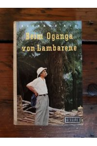 Beim Oganga von Lambarene: Geschichten aus dem Leben Albert Schweitzers