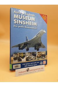 Auto-&-Technik-Museum Sinsheim  - [das große Museumsbuch]