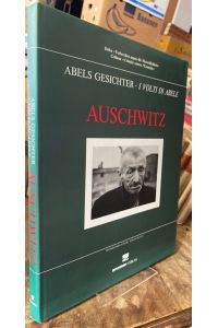 Auschwitz.   - Abels Gesichter - I volti di Abele.