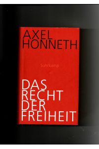 Axel Honneth, Das Recht der Freiheit : Grundriß einer demokratischen Sittlichkeit