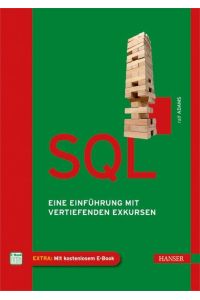 SQL: Eine Einführung mit vertiefenden Exkursen
