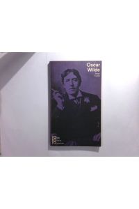 Oscar Wilde in Selbstzeugnissen und Bilddokumenten dargestellt
