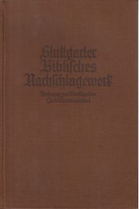Stuttgarter Biblisches Nachschlagewerk  - Anhang zur Stuttgarter Jubiläumsbibel mit erklärenden Anmerkungen