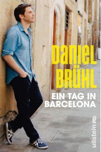 Ein Tag in Barcelona  - Daniel Brühl. Mit Javier Cáceres