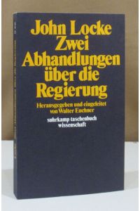 Zwei Abhandlungen über die Regierung. Übersetzt von Hans Jörn Hoffmann. Herausgegeben und eingeleitet von Walter Euchner.