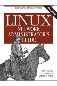 Linux Network Administrator`s Guide