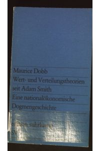 Wert- und Verteilungstheorien seit Adam Smith : e. nationalökonom. Dogmengeschichte.   - Edition Suhrkamp ; 765