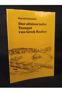 Der altslawische Tempel von Gross Raden.