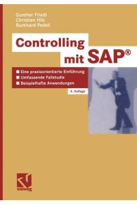 Controlling mit SAP®  - Eine praxisorientierte Einführung - Umfassende Fallstudie - Beispielhafte Anwendungen