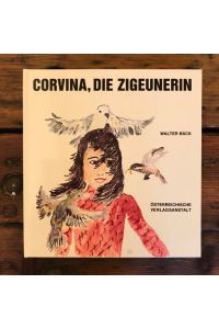 Corvina, die Zigeunerin: Ein Märchen