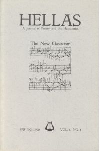 Hellas: The New Classicism.   - A Journal of Poetry and the Humanities, Vol. 1, No. 1.
