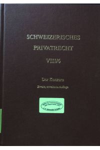 Schweizerisches Privatrecht. Bd. 8. , Handelsrecht.   - Teilbd. 6., Der Konzern
