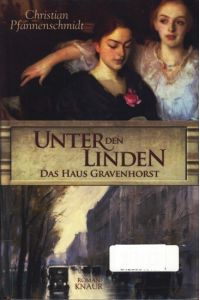 Unter den Linden : Das Haus Gravenhorst ;