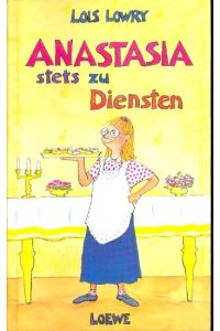 Anastasia, stets zu Diensten