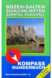 Kompass Wanderbuch : Bozen, Salten, Schlern. Ritten - Sarntal - Eggental