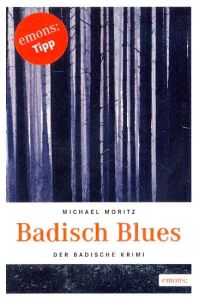 Badisch Blues (Der Badische Krimi) ;