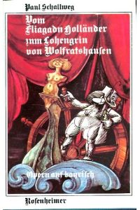 Opern auf bayrisch : Vom fliagadn Holländer zum Lohengrin von Wolfratshausen ;