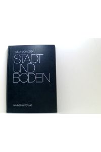 Stadt und Boden. Boden-Nutzungs-Reform im Städtebau. Forschungsauftrag der deutschen Forschungsgemeinschaft.