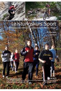 Leistungskurs Sport  - Band 2: Sportbiologische und trainingswissenschaftliche Grundlagen