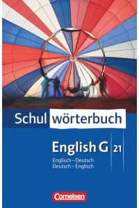 Cornelsen Schulwörterbuch - English G 21: Englisch-Deutsch/Deutsch-Englisch - Wörterbuch