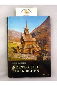 Norwegische Stabkirchen.   - Aus dem Norwegischen übersetzt v. Gertrud Brock-Utne.