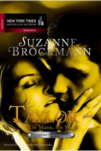 Operation Heartbreaker 10: Taylor - Ein Mann, ein Wort: Roman (New York Times Bestseller Autoren: Romance)