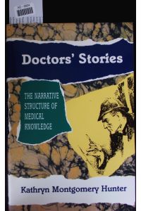 Doctors' stories.   - The narrative structure of medical knowledge.