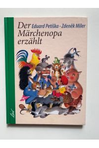 Der Märchenopa, Hardcover/geb.   - Eduard Petiska ; ill. von Zdenek Miler ; aus d. Tschech.