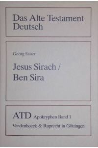 Jesus Sirach/ Ben Sira  - Das Alte Testament, Apokryphen, Bd. 1.,