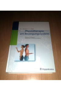 Hilde-Sabine Reichel, Ploke, Physiotherapie am Wirkort Bewegungssystem : Untersuchung und Behandlung von orthopädischen Erkrankungen.