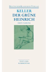 Der grüne Heinrich: Erste Fassung (DKV Taschenbuch)