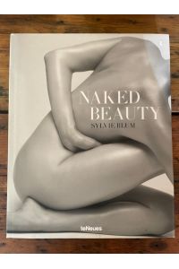 Naked beauty. Ed. by David Fahey. Foreword by Anne Wilkes Tucker