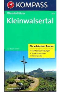 Kleinwalsertal :  - Die schönsten Touren + exakte Beschreibungen + Top-Routenkarten + Höhenprofile].