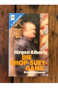 Die Chop-Suey-Gang : Kriminalroman  - Heyne-Bücher / 2 / Heyne blaue Reihe ; Nr. 2263