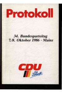 Protokoll.   - 34. Bundesparteitag 7./8. Oktober 1986 - Mainz